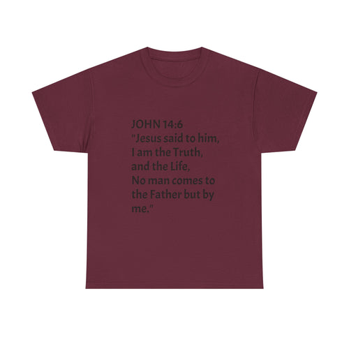 John 14:6 Cotton T-shirt